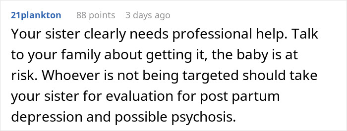 Comment advising family to seek professional help for a sibling refusing newborn nephew care due to possible postpartum issues.