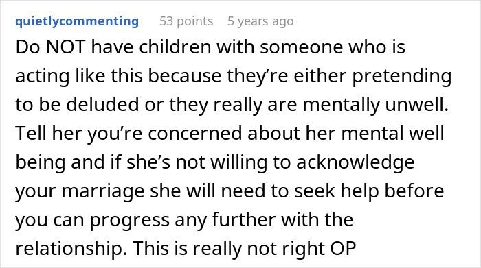 Comment advising caution about having children with a spouse who seems to forget their marriage, highlighting mental health concerns.