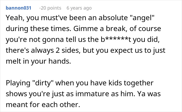 Screenshot of an online comment discussing a woman dealing with a toxic ex and playing dirty in their conflict.