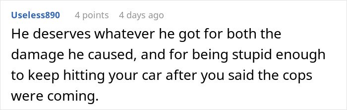 Comment screenshot showing a user stating a man deserved damage for hitting a car despite warnings in a parking lot dispute.