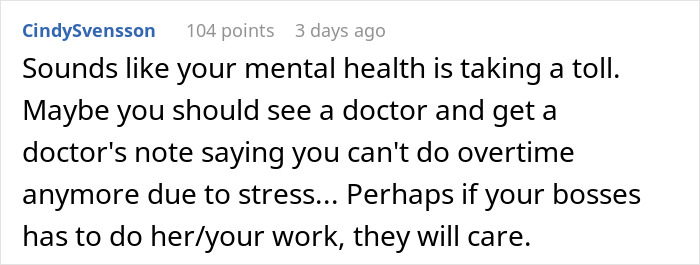 Comment about mental health impact and advice to see a doctor due to stress affecting work and overtime ability.