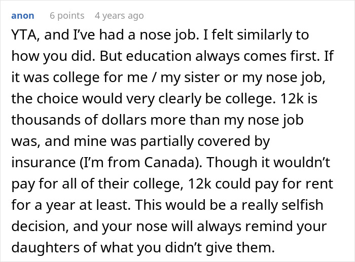 Comment discussing choosing a nose job over kids college funds, emphasizing education and financial priorities.