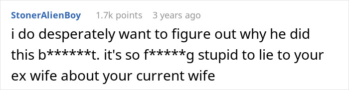 Screenshot of a Reddit comment about a husband making fun of his wife to his cheating ex-wife. Screenshot of a Reddit comment about a husband making fun of his wife to his cheating ex-wife.