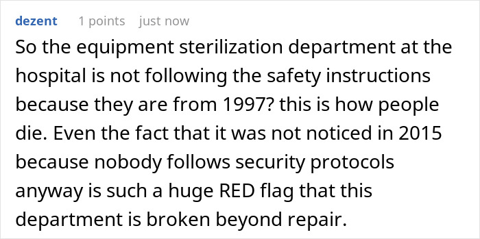 Comment highlighting a broken equipment sterilization department causing safety risks and office shutdown by the book policy.