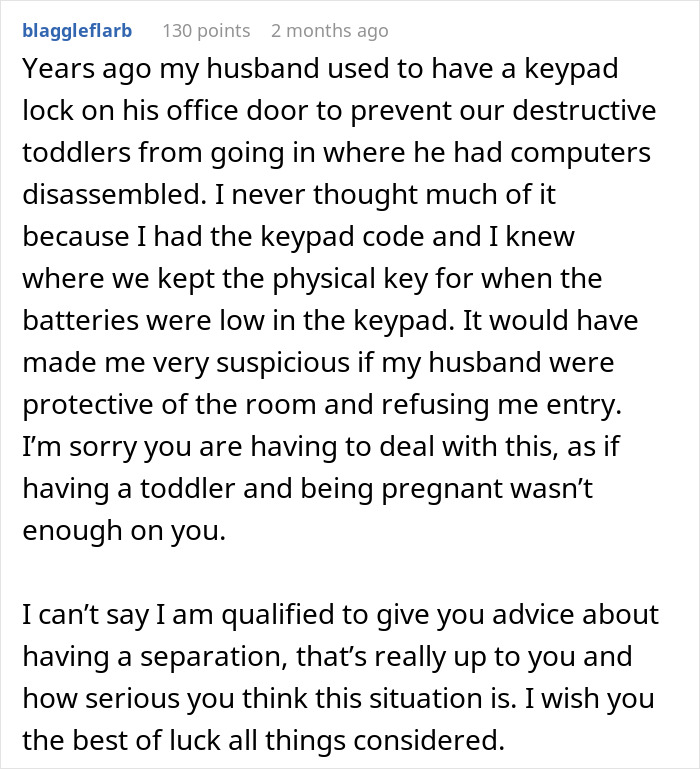 Pregnant wife grows suspicious and weirded out by husband&rsquo;s locked office and his defensive behavior.