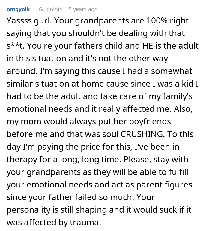Commenter advises teen to stay with grandparents after dad chooses girlfriend, highlighting trauma from parental neglect and adoption issues.