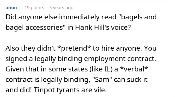User comment about legally binding employment contracts and bagel delivery, highlighting corporate comedy and legal issues.