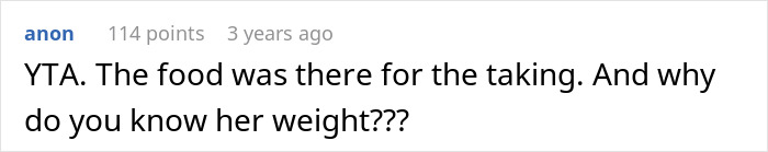 A man angrily snaps at his girlfriend after she eats all the leftovers, mentioning she gained at least 40 lbs.