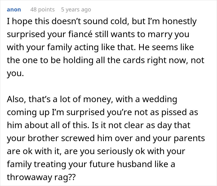 Comment discussing fianc&eacute; threatening to take bride&rsquo;s brother to court causing bride&rsquo;s family to want to call off wedding.
