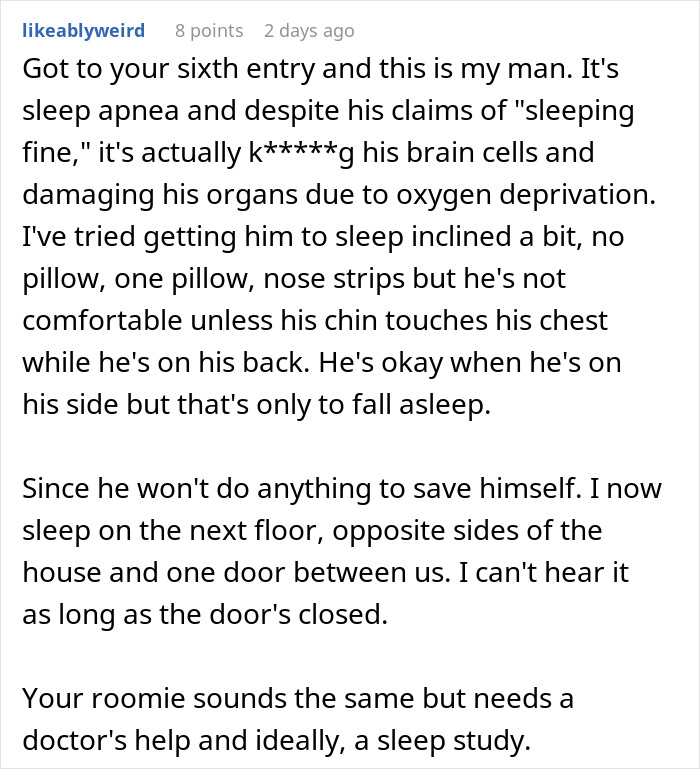 Comment discussing roommate&rsquo;s snoring causing sleep issues and efforts to manage sleep apnea symptoms.