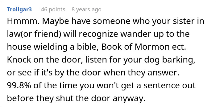 Comment suggesting using sister-in-law or friend to find stolen wife's dog by watching for barking or answering door with a bible.