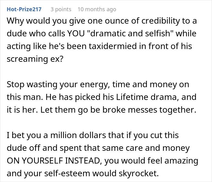Comment advising to stop spending money on a man and focus on self-care to improve self-esteem and avoid drama.
