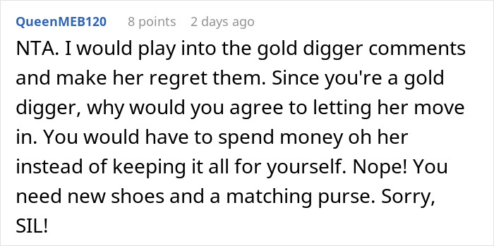 Comment discussing a woman refusing to let her homeless sister-in-law move in amid gold digger accusations.