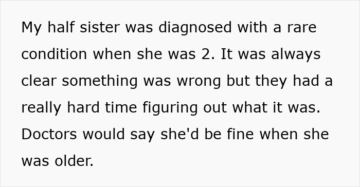Text block describing a rare condition of a half sister, unrelated to dad stealing son&rsquo;s inheritance or family conflict.