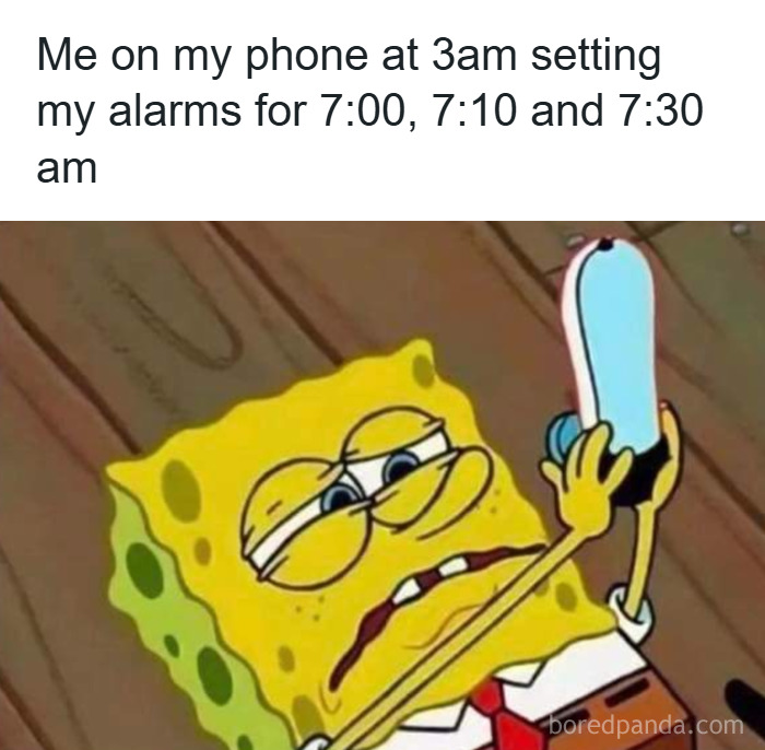 SpongeBob setting multiple alarms at 3am on phone, illustrating a random meme about common relatable experiences.