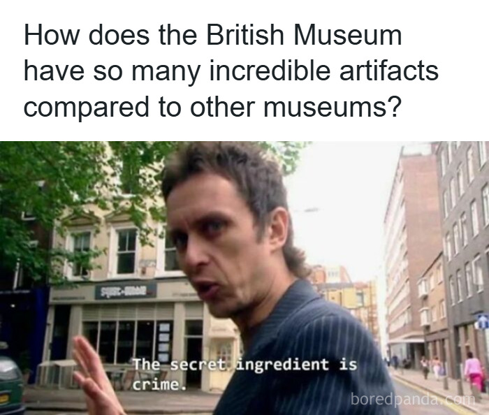 Man explaining British Museum artifacts with text meme about crime as the secret, in a hilarious history meme style.