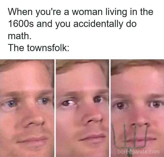 Man's confused face changing and then holding a pitchfork, illustrating a hilarious history meme about 1600s attitudes.