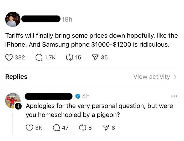 Screenshot of a social media exchange where a user is asked if they were homeschooled by a pigeon, highlighting dumb posts.