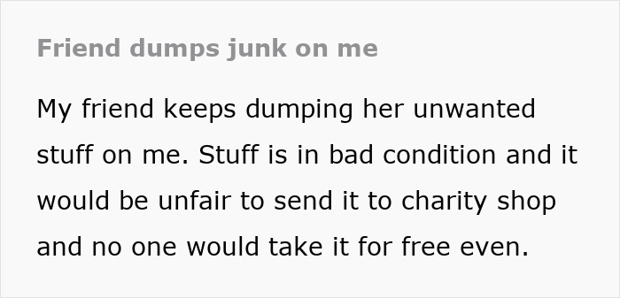 Friend upset as lady tries being green by gifting broken stuff, friend disagrees and wants her to stop unwanted junk.