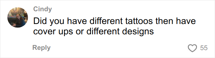 Comment from Cindy asking about experiences with different tattoos, cover-ups, or design changes on a social platform.
