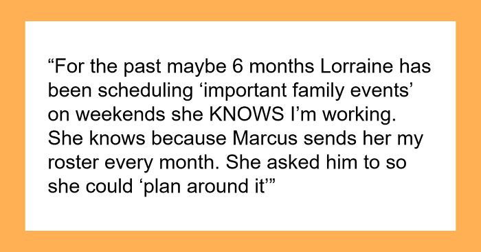 Lady Sick Of Future MIL’s Bad Timing, Stops Attending Events Scheduled While She’s At Work