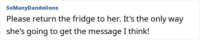 Text post on a forum where a user asks to return a broken fridge to send a clear message about gifting broken stuff.