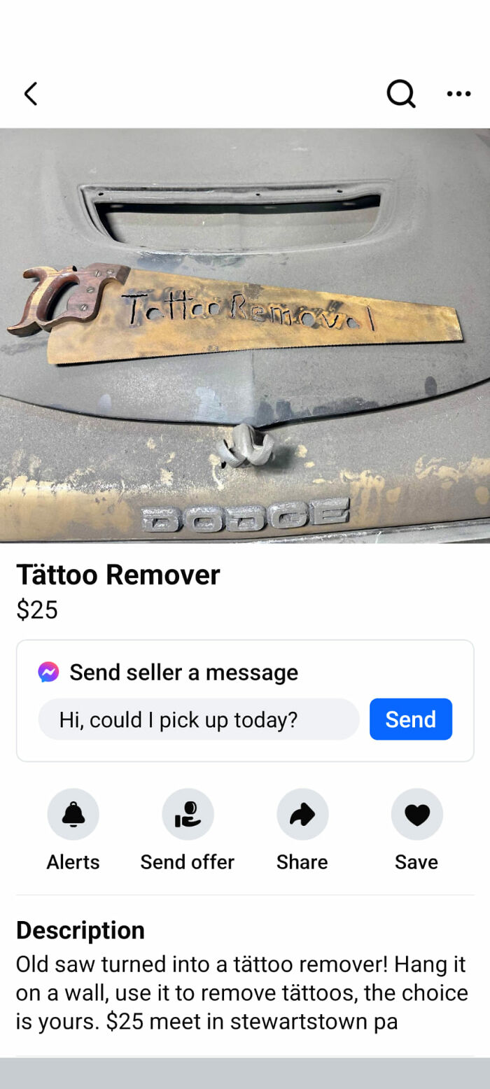 Old rusty saw labeled tattoo remover for sale on FB Marketplace as a funny unhinged post on a dusty car hood.