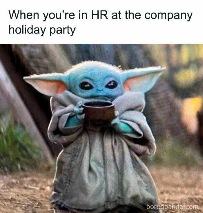 Baby Yoda holding a cup with text about being in HR at the company holiday party, illustrating human resources chaos.