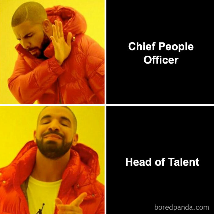 Drake meme comparing the job titles Chief People Officer and Head of Talent, highlighting humor in human resources chaos.