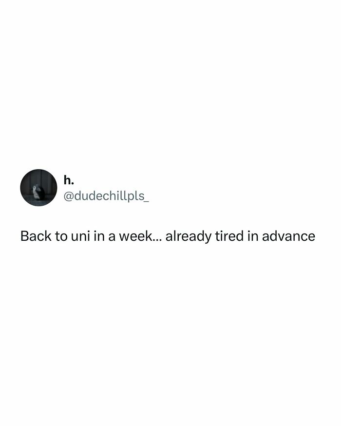 Social media post about going back to university soon and feeling tired, relatable student memes about exhaustion and college life.