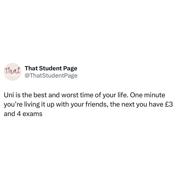 Tweet from That Student Page about relatable student struggles with money and exams during university life.