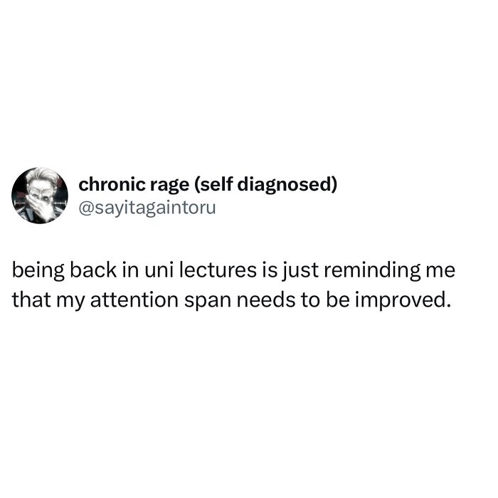 Tweet about struggling with attention span during university lectures, relatable student meme capturing tired and stressed feelings.