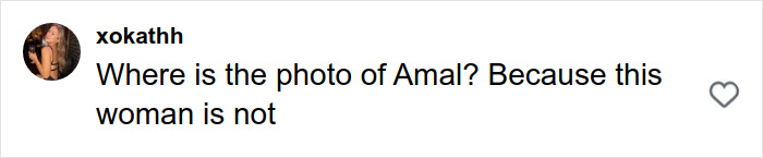 Comment on social media questioning the authenticity of an edited photo amid major Photoshop blunder involving Amal Clooney.