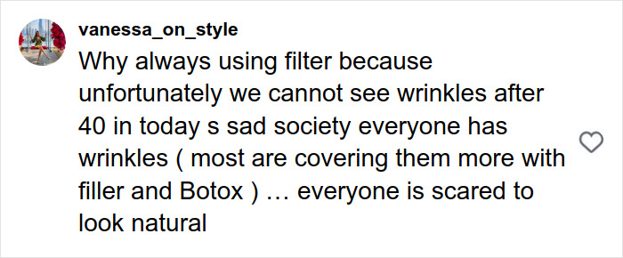 Screenshot of a social media comment criticizing overuse of filters and Botox hiding natural wrinkles after 40.