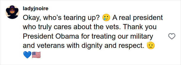 Social media comment praising Barack Obama for honoring war veterans with dignity and respect.