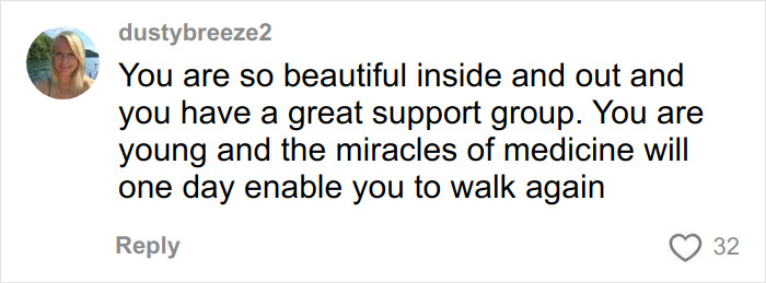 Comment expressing support for girl paralyzed at 16 after an adventure went wrong due to a basic mistake.