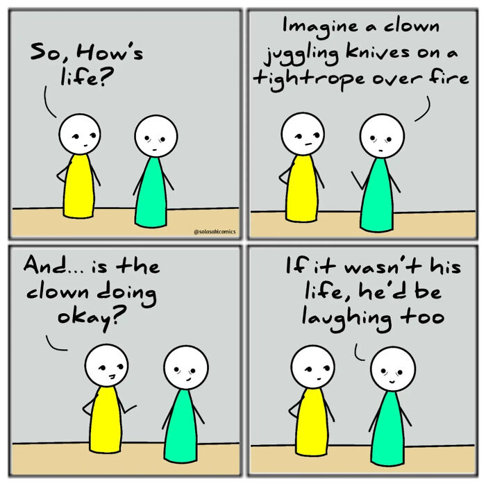 Comic strip showing a clever and hilarious take on everyday life through simple characters and witty dialogue.