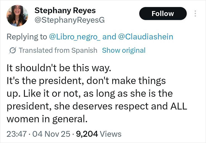 Tweet discussing respect for Mexican president amid controversy highlighting reality for a lot of women in public situations.