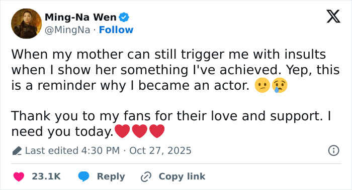 Actress Ming-Na Wen shares how her mom&rsquo;s insults remind her why she became an actor, thanking fans for support.
