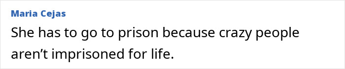 Comment by Maria Cejas criticizing prison sentencing for a mother accused in a tragic child case involving medication.