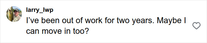 Comment on social media by user larry_lwp expressing being out of work for two years and asking if they can move in too, related to newlywed desperate call to radio show.