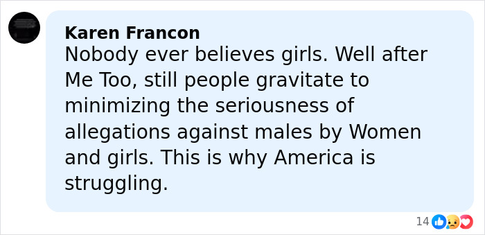 Comment by Karen Francon discussing disbelief in girls and the seriousness of allegations against males by women and girls.
