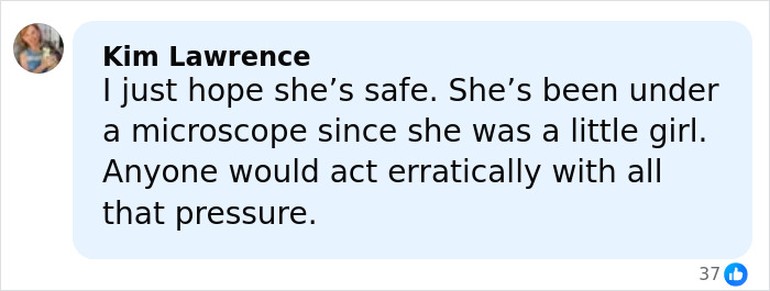 Comment from Kim Lawrence expressing concern for Britney Spears' safety amidst intense public pressure.