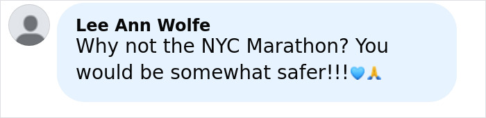 Comment from Lee Ann Wolfe questioning why not run the NYC Marathon instead, suggesting it is safer.