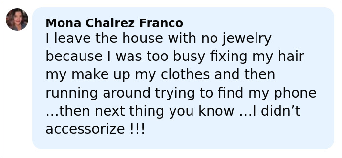 Screenshot of Mona Chairez Franco’s comment about leaving the house with no jewelry amid JD Kirk split rumors. Screenshot of Mona Chairez Franco’s comment about leaving the house with no jewelry amid JD Kirk split rumors.