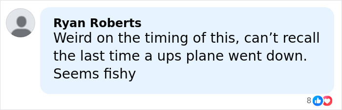 Comment by Ryan Roberts expressing suspicion about timing and rarity of UPS plane crash incidents.