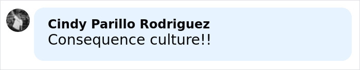 Comment by Cindy Parillo Rodriguez on social media stating Consequence culture related to biologist's life and national debate.