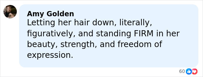 Comment by Amy Golden about beauty and strength, emphasizing letting her hair down and freedom of expression. Comment by Amy Golden about beauty and strength, emphasizing letting her hair down and freedom of expression.