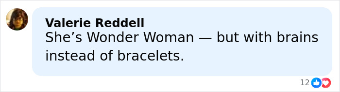 Comment by Valerie Reddell praising Wonder Woman for brains instead of bracelets in a casual social media post. Comment by Valerie Reddell praising Wonder Woman for brains instead of bracelets in a casual social media post.
