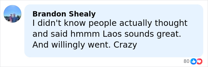 Comment by Brandon Shealy expressing shock about people choosing to travel to Laos, relating to parents warning against travel.